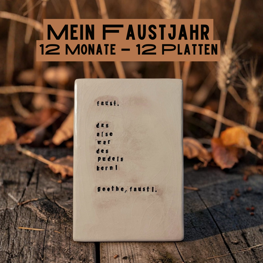 Mein Faustjahr - 12 Monate - 12 Tafeln Jahresabonnement